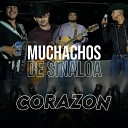 Los Muchachos De Sinaloa - A Ver Que Opinan