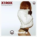 X1Rox - Frequency Extended Mix