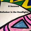 Balladeer in the Headlights - O Susanna