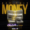 Calicoe feat Ladyrich - Get This Money