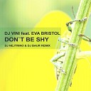 DJ Vini feat Eva Bristol - Don t Be Shy DJ Nejtrino DJ Baur Remix