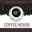 Coffee Piano House - For the Love of Art