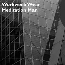 Meditation Man - Bosses Office