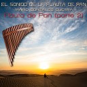 Mario Gonzales Guerra - Flauta de Pan Parte 2