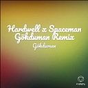 Gokduman - Hardwell x Spaceman Gokduman Remix