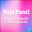 Maylon Brando x The expl cito - Baja Panti