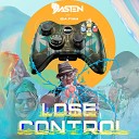 Dj Dasten Isa Fyah - Lose Control