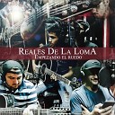 Reales De La Loma - Rey De Corazones