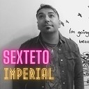 Sexteto Imperial - Que Dolor Mix Ven Besame