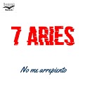 7 Aries - No Me Arrepiento
