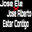 Jose Ele feat Jose Alberto - Estar Contigo