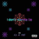 K 3 feat T O B - I Don t Wanna Lie