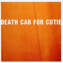 Death Cab for Cutie - Styrofoam Plates