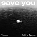 Vianne feat 2Hz System - Save You