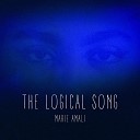 Marie Amali - The Logical Song