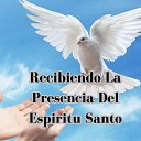 Julio Miguel Grupo Nueva Vida - Recibiendo la Presencia del Esp ritu Santo