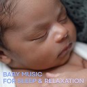 Baby Music Study Focus - Sleep and relax my little Baby