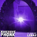 lxnax feat Danielman - Aggressive phonk
