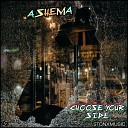 Ashema - Choose Your Side