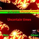 DAHEINZE - Uncertain Times