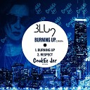 Blu 9 - Burning Up Original Mix