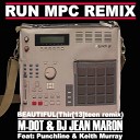 M Dot feat Keith Murray M Dot Punchline DJ Jean… - Beautiful Original Mix feat Punchline Keith…