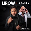 Lirow Dj Ramon - Un X100To