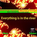DAHEINZE - Everything Is in the River
