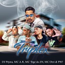 DJ Pejota Oficial MC A R MC Tege da ZN MC Deri… - Triplex