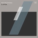 Steve Bug Huxley - L O V E Ammo Avenue Remix