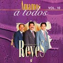 Los Hermanos Reyes - Gracias Se or