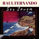 Raul Fernando - Caminho Sem Fim