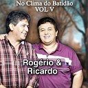 ROGERIO E RICARDO - Amor Al m da Vida