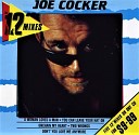 Joe Cocker - Unchain My Heart Extended Mix