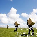 DJ MANNY D Da Wizard - Underachiever