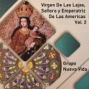 Grupo Nueva Vida - A la Virgen de las Lajas