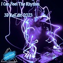 Yura West - I Can Feel the Rhythm 3d Reedit 2023