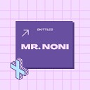 Mr Noni - Skittles