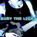 MARYJANEDANIEL - Bury the Light Industrial Metal Version