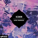 ICoen - Lose Yourself Original Mix