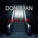 Don Juan - Junto a mi