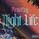 PetitFay feat Chineseguy2021 - Night Life