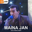 Aziz Ahmad Amiri - Mina Jan Live