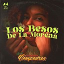 Los Tropicalisimos Compadres - Los Besos de la Morena