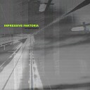 Impressive Faktoria - Interference X