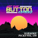 Hit The Button Karaoke - What He Didn t Do Originally Performed by Carly Pearce Instrumental…
