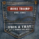 Mike Tramp - What Am I