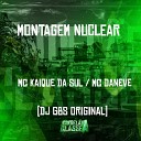 Mc Kaique da Sul Mc Daneve DJ GBS Original - Montagem Nuclear