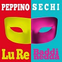 Peppino Sechi - Lu Re Mix 2023