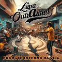 Lupa OutrAtitud feat Paollo Adriano - Mantra